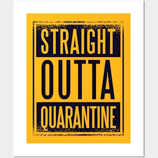 Straight Outta Quarantine Posters and Art